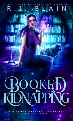 Booked for Kidnapping - R. J. Blain