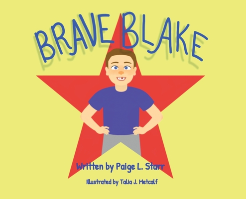Brave Blake - Paige L. Starr