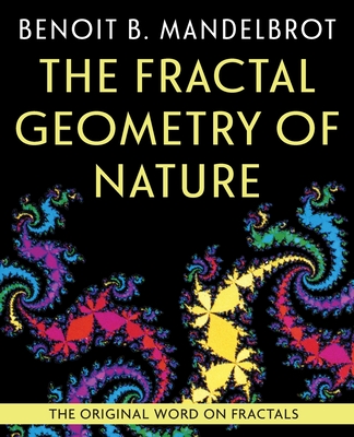The Fractal Geometry of Nature - Benoit B. Mandelbrot