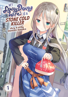 My Lovey-Dovey Wife Is a Stone Cold Killer Vol. 1 - Donten Kosaka