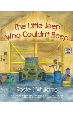 Coperta cărții 'The Little Jeep Who Couldn't Beep - Rosie Williams'