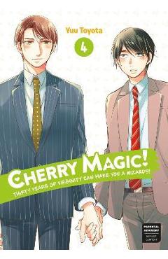 Coperta cărții 'Cherry Magic! Thirty Years of Virginity Can Make You a Wizard?! 04 - Yuu Toyota'