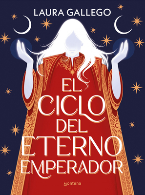 El Ciclo del Eterno Emperador / The Cycle of the Eternal Emperor - Laura Gallego