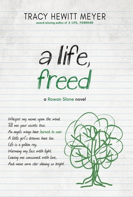 A Life, Freed - Tracy Hewitt Meyer