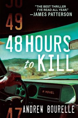 48 Hours to Kill: A Thriller - Andrew Bourelle