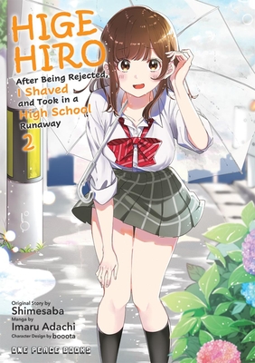Higehiro Volume 2: After Being Rejected, I Shaved and Took in a High School Runaway - Shimesaba