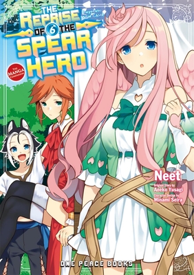 The Reprise of the Spear Hero Volume 06: The Manga Companion - Aneko Yusagi