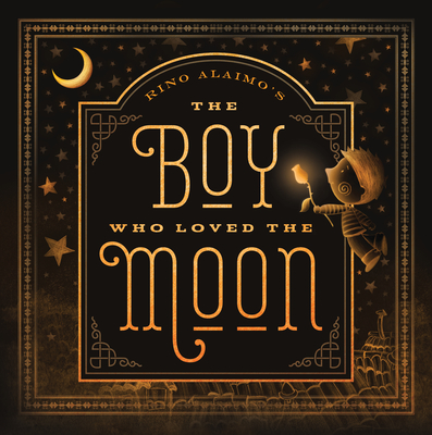 The Boy Who Loved the Moon - Rino Alaimo