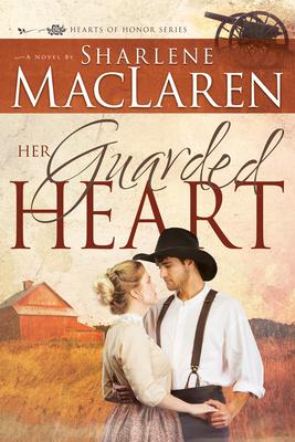 Her Guarded Heart, 3 - Sharlene Maclaren