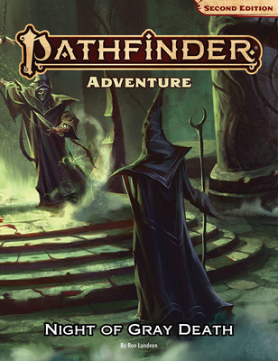 Pathfinder Adventure: Night of the Gray Death (P2) - Ron Lundeen
