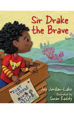 Coperta cărții 'Sir Drake the Brave - Joy Jordan-lake'