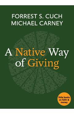 Coperta cărții 'A Native Way of Giving - Forrest S. Cuch'