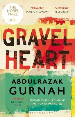Gravel Heart: By the Winner of the 2021 Nobel Prize in Literature - Abdulrazak Gurnah