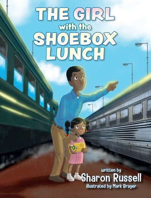 The Girl with the Shoebox Lunch - Sharon Russell