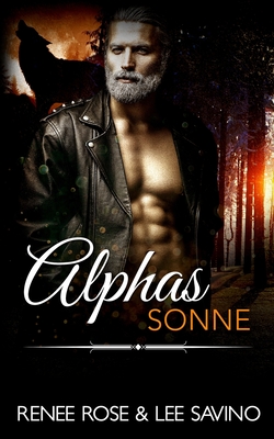 Alphas Sonne - Renee Rose