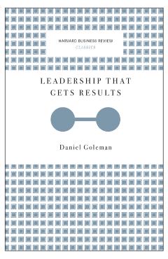 Leadership That Gets Results - Daniel Goleman