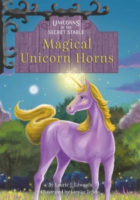 Magical Unicorn Horns: Book 11 - Laurie J. Edwards