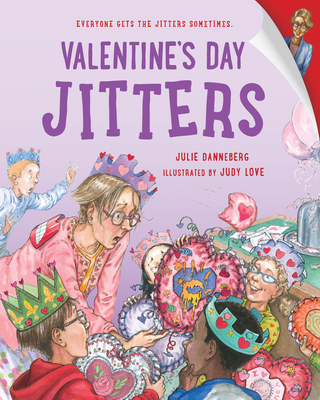 Valentine's Day Jitters - Julie Danneberg