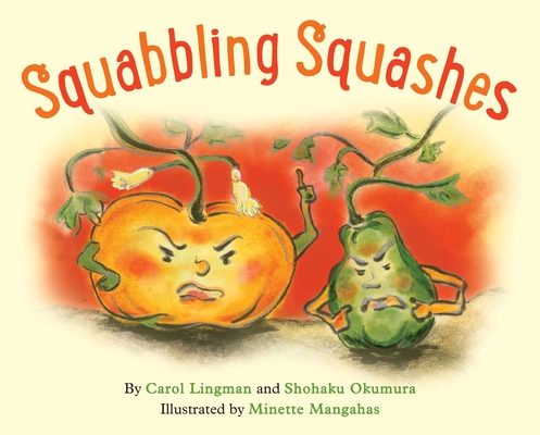 Squabbling Squashes - Carol Lingman