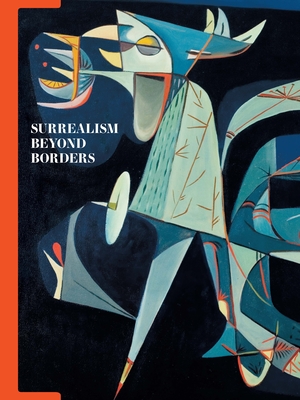 Surrealism Beyond Borders - Stephanie D'alessandro