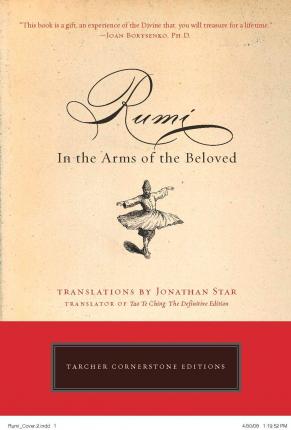 Rumi: In the Arms of the Beloved - Jonathan Star
