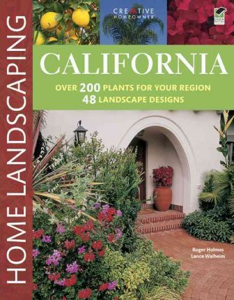 California Home Landscaping, 3rd Edition - Roger Holmes