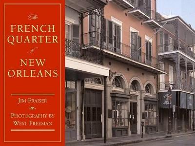 The French Quarter of New Orleans - Jim Fraiser