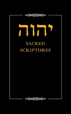 Yhwh Sacred Scriptures - Yahwah Apostolic Ministries