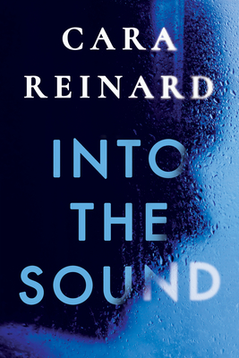 Into the Sound - Cara Reinard