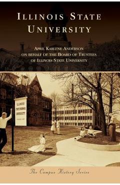Coperta cărții 'Illinois State University - April Karlene Anderson'