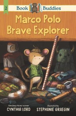 Book Buddies: Marco Polo Brave Explorer - Cynthia Lord