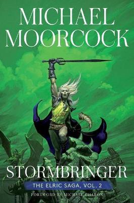 Stormbringer, 2: The Elric Saga Part 2 - Michael Moorcock