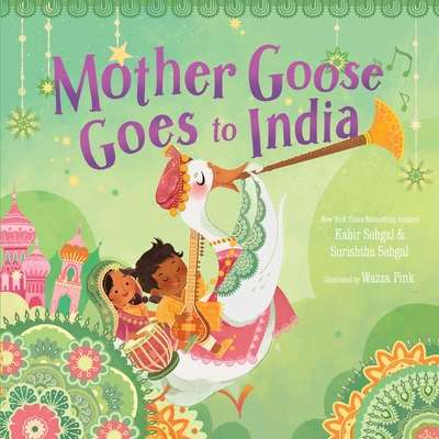 Mother Goose Goes to India - Kabir Sehgal