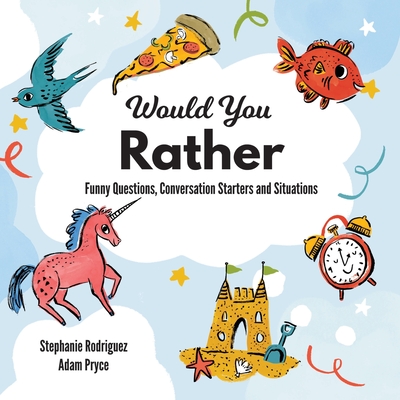 Would You Rather - Stephanie Rodriguez