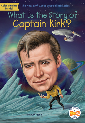 What Is the Story of Captain Kirk? - M. D. Payne