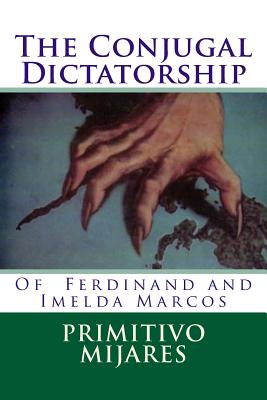 The Conjugal Dictatorship of Ferdinand and Imelda Marcos - Tatay Jobo Elizes Pub