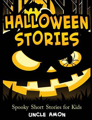 Halloween Stories: Spooky Short Stories for Kids, Halloween Jokes, and Coloring Book! - Uncle Amon