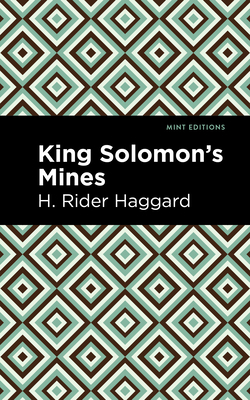 King Solomon's Mines - H. Rider Haggard