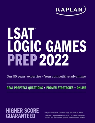 LSAT Logic Games Prep 2022: Real Preptest Questions + Proven Strategies + Online - Kaplan Test Prep