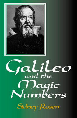 Galileo and the Magic Numbers - Sidney Rosen