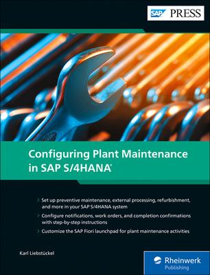 Configuring Plant Maintenance in SAP S/4hana - Karl Liebst�ckel