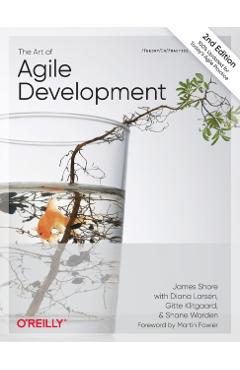The Art of Agile Development - James Shore