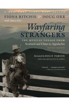 Wayfaring Strangers: The Musical Voyage from Scotland and Ulster to Appalachia - Fiona Ritchie