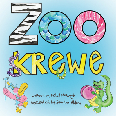 Zoo Krewe - Kelly Murtagh