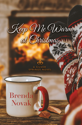 Keep Me Warm at Christmas - Brenda Novak