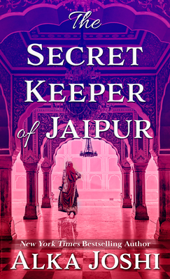 The Secret Keeper of Jaipur - Alka Joshi