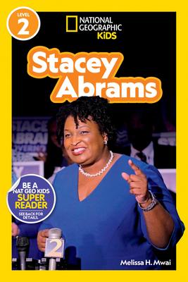 National Geographic Readers: Stacey Abrams (Level 2) - Melissa Mwai
