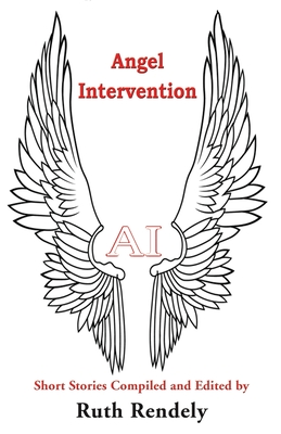 AI: Angel Intervention - Ruth Rendely