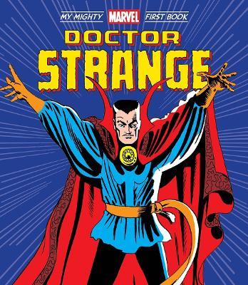 Doctor Strange: My Mighty Marvel First Book - Marvel Entertainment