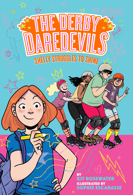 Shelly Struggles to Shine (the Derby Daredevils Book #2) - Kit Rosewater